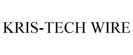 KRIS-TECH WIRE trademark