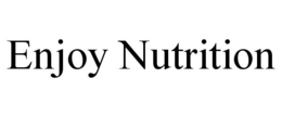 ENJOY NUTRITION trademark