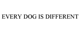 EVERY DOG IS DIFFERENT trademark