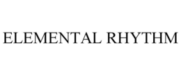 ELEMENTAL RHYTHM trademark