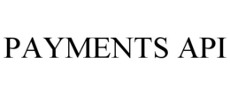 PAYMENTS API trademark
