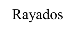 RAYADOS trademark