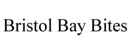 BRISTOL BAY BITES trademark