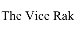 THE VICE RAK trademark