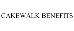CAKEWALK BENEFITS trademark