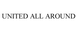 UNITED ALL AROUND trademark