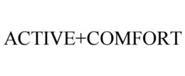 ACTIVE+COMFORT trademark