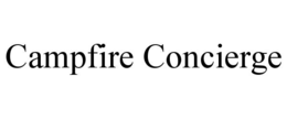 CAMPFIRE CONCIERGE trademark