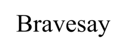 BRAVESAY trademark