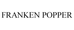 FRANKEN POPPER trademark