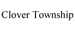 CLOVER TOWNSHIP trademark