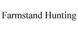 FARMSTAND HUNTING trademark