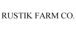 RUSTIK FARM CO. trademark