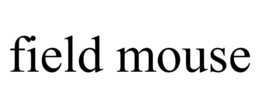 FIELD MOUSE trademark
