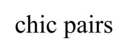 CHIC PAIRS trademark