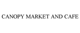 CANOPY MARKET AND CAFE trademark