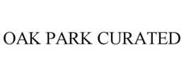 OAK PARK CURATED trademark