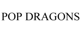 POP DRAGONS trademark