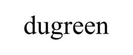 DUGREEN trademark