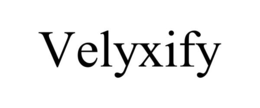 VELYXIFY trademark