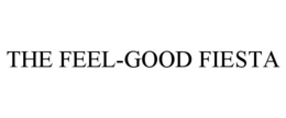THE FEEL-GOOD FIESTA trademark