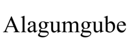 ALAGUMGUBE trademark