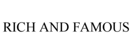 RICH AND FAMOUS trademark