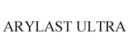 ARYLAST ULTRA trademark
