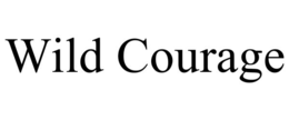 WILD COURAGE trademark