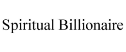 SPIRITUAL BILLIONAIRE trademark