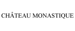 CHÂTEAU MONASTIQUE trademark