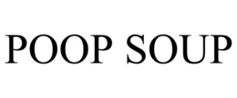 POOP SOUP trademark