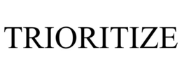 TRIORITIZE trademark