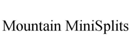 MOUNTAIN MINISPLITS trademark