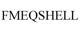 FMEQSHELL trademark