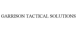 GARRISON TACTICAL SOLUTIONS trademark