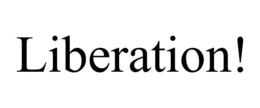 LIBERATION! trademark