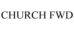 CHURCH FWD trademark
