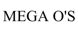 MEGA O'S trademark