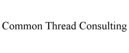 COMMON THREAD CONSULTING trademark