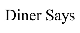 DINER SAYS trademark