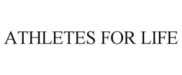 ATHLETES FOR LIFE trademark