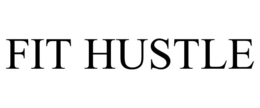 FIT HUSTLE trademark