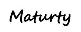 MATURTY trademark