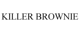 KILLER BROWNIE trademark