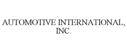 AUTOMOTIVE INTERNATIONAL, INC. trademark