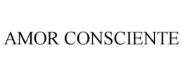 AMOR CONSCIENTE trademark