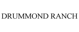 DRUMMOND RANCH trademark