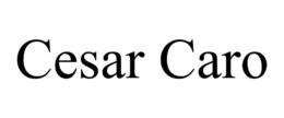 CESAR CARO trademark