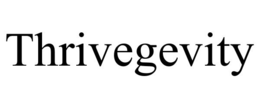 THRIVEGEVITY trademark